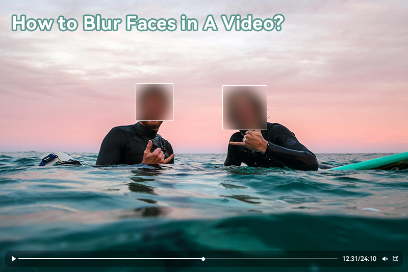 how to blur faces in video with ai